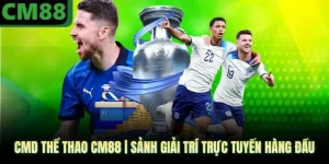 Thể Thao CM88 - Sảnh Cược Đẳng Cấp, Đáng Tham Gia 2026 - jade99
