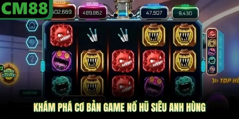 Nổ Hũ Siêu Anh Hùng CM88 Mang Lại Phần Thưởng Vô Cùng Lớn - jade99