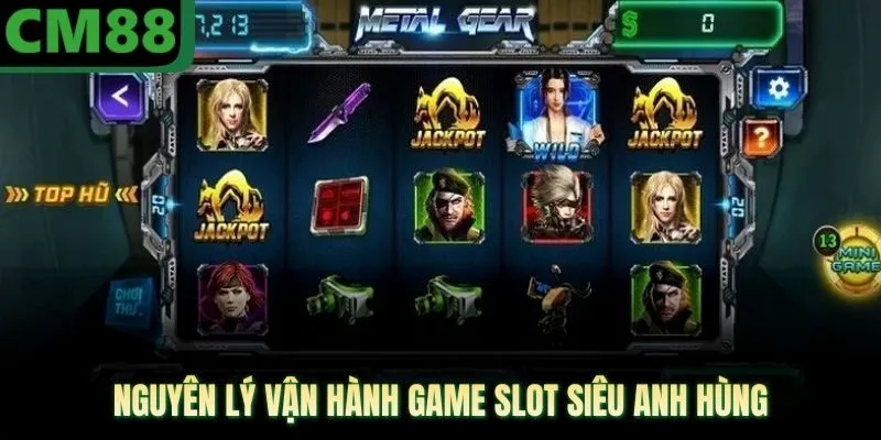 Nổ Hũ Siêu Anh Hùng CM88 Mang Lại Phần Thưởng Vô Cùng Lớn - jade99