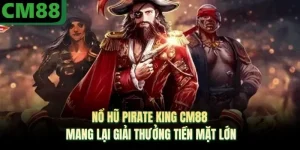 Nổ Hũ Ở CM88 | Cốt Truyện Độc Đáo, Trải Nghiệm Game Mới Mẻ - jade99