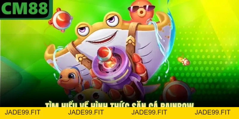 Rainbow Fish Ở CM88 - Đòi Hỏi Quan Sát Tốt Và Kỹ Năng Hợp Lý - jade99